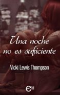 una noche no es suficiente (ebook)-vicki lewis thompson-9788468719429 una noche no es suficiente (ebook)-vicki lewis thompson-9788468719429