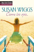 cierra los ojos… (ebook)-susan wiggs-9788468741529 cierra los ojos… (ebook)-susan wiggs-9788468741529