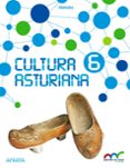 cultura asturiana 6º educacion primaria aprender es crecer en conexion asturias ed 2017-9788469831229 cultura asturiana 6º educacion primaria aprender es crecer en conexion asturias ed 2017-9788469831229
