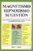 magnetismo, hipnotismo y sugestion (13ª ed.)-paul-c. jagot-9788470822629 magnetismo, hipnotismo y sugestion (13ª ed.)-paul-c. jagot-9788470822629