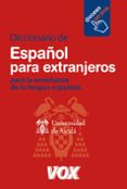 diccionario de español para extranjeros: para la enseñanza de la lengua española (con acceso a la version on line del diccionario)-9788471538529 diccionario de español para extranjeros: para la enseñanza de la lengua española (con acceso a la version on line del diccionario)-9788471538529