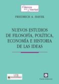 nuevos estudios de filosofia, politica, economia e historia de la s ideas-friedrich august von hayek-9788472094529 nuevos estudios de filosofia, politica, economia e historia de la s ideas-friedrich august von hayek-9788472094529
