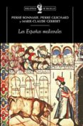 las españas medievales-pierre bonnassie-pierre guichard-9788474238129 las españas medievales-pierre bonnassie-pierre guichard-9788474238129
