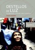 destellos de luz: de afganistan a pakistan, india, cachemira...-9788474269529 destellos de luz: de afganistan a pakistan, india, cachemira...-9788474269529