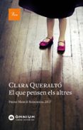 el que pensen els altres (premi mercè rodoreda 2018)-clara queralto-9788475887029 el que pensen els altres (premi mercè rodoreda 2018)-clara queralto-9788475887029