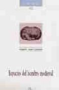 espacios del hombre medieval-miguel angel ladero quesada-9788476355329 espacios del hombre medieval-miguel angel ladero quesada-9788476355329