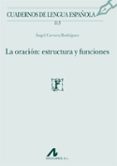 la oracion: estructura y funciones-angel cervera rodriguez-9788476358429 la oracion: estructura y funciones-angel cervera rodriguez-9788476358429