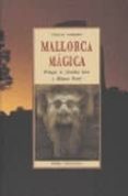 mallorca magica (4ª ed.)-carlos garrido-9788476518229 mallorca magica (4ª ed.)-carlos garrido-9788476518229