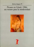 picasso en gosol 1906: un verano para la modernidad-jessica jaques pi-9788477746829 picasso en gosol 1906: un verano para la modernidad-jessica jaques pi-9788477746829