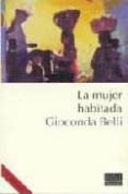 la mujer habitada (8ª ed.)-gioconda belli-9788478886029 la mujer habitada (8ª ed.)-gioconda belli-9788478886029