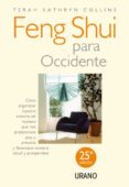 feng shui para occidente: como organizar nuestro entorno de maner a que nos proporcione paz y armonia y favorezca nuestra salud y prosperidad-terah hathryn collins-9788479531829 feng shui para occidente: como organizar nuestro entorno de maner a que nos proporcione paz y armonia y favorezca nuestra salud y prosperidad-terah hathryn collins-9788479531829
