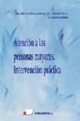 atencion a las personas mayores: intervencion practica-9788479911829 atencion a las personas mayores: intervencion practica-9788479911829