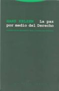 la paz por medio del derecho-hans kelsen-9788481645729 la paz por medio del derecho-hans kelsen-9788481645729