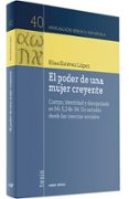 el poder de una mujer creyente: cuerpo, identidad y discipulado e n mc 5,24b-34-elisa estevez lopez-9788481695229 el poder de una mujer creyente: cuerpo, identidad y discipulado e n mc 5,24b-34-elisa estevez lopez-9788481695229