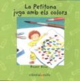 la petitona juga amb els colors-roser rius-9788482865829 la petitona juga amb els colors-roser rius-9788482865829