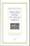 historia social da lingua galega-enrique monteagudo-9788482882529 historia social da lingua galega-enrique monteagudo-9788482882529