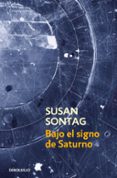 bajo el signo de saturno-susan sontag-9788483462829 bajo el signo de saturno-susan sontag-9788483462829
