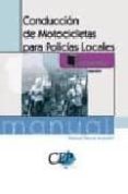 manual de conduccion de motocicletas para policias locales.-9788483548929 manual de conduccion de motocicletas para policias locales.-9788483548929