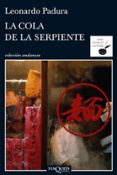 la cola de la serpiente-leonardo padura-9788483833629 la cola de la serpiente-leonardo padura-9788483833629