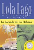 la llamada de la habana (lola lago detective. nivel 2) (incluye c d-rom)-neus sans-9788484431329 la llamada de la habana (lola lago detective. nivel 2) (incluye c d-rom)-neus sans-9788484431329
