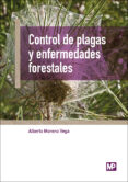 control de plagas y enfermedades forestales-alberto moreno vega-9788484767329 control de plagas y enfermedades forestales-alberto moreno vega-9788484767329