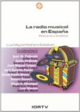 la radio musical en españa: historia y analisis-luis miguel pedrero esteban-9788488788429 la radio musical en españa: historia y analisis-luis miguel pedrero esteban-9788488788429