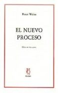 el nuevo proceso-peter weiss-9788489753129 el nuevo proceso-peter weiss-9788489753129