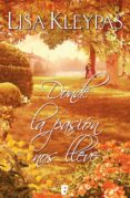donde la pasión nos lleve (ebook)-lisa kleypas-9788490190029 donde la pasión nos lleve (ebook)-lisa kleypas-9788490190029