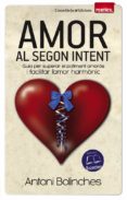 amor al segon intent-antoni bolinches-9788490341629 amor al segon intent-antoni bolinches-9788490341629