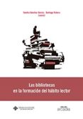 las bibliotecas en la formación del hábito lector-sandra sanchez-garcia-9788490441329 las bibliotecas en la formación del hábito lector-sandra sanchez-garcia-9788490441329