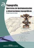 topografia. ejercicios de instrumentacion y observaciones topograficas (ebook)-9788490483329 topografia. ejercicios de instrumentacion y observaciones topograficas (ebook)-9788490483329