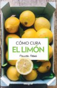 como cura el limon (3ª ed.)-francesc j. fossas llussa-9788490568729 como cura el limon (3ª ed.)-francesc j. fossas llussa-9788490568729