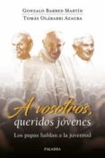 A VOSOTROS QUERIDOS JOVENES-11575800-otro-formato