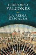 la reina descalza-ildefonso falcones-9788490624029 la reina descalza-ildefonso falcones-9788490624029