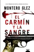 el carmín y la sangre-montero glez-9788490676929 el carmín y la sangre-montero glez-9788490676929