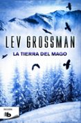 la tierra del mago-lev grossman-9788490701829 la tierra del mago-lev grossman-9788490701829