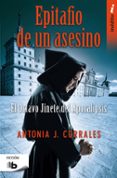 epitafio de un asesino-antonia de j. corrales-9788490702529 epitafio de un asesino-antonia de j. corrales-9788490702529