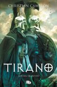 lucha de reyes (saga tirano 6)-christian cameron-9788490704929 lucha de reyes (saga tirano 6)-christian cameron-9788490704929