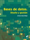 bases de datos. diseño y gestión-arturo mora rioja-9788490770429 bases de datos. diseño y gestión-arturo mora rioja-9788490770429