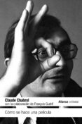 como se hace una pelicula-claude chabrol-françois guerif-9788491043829 como se hace una pelicula-claude chabrol-françois guerif-9788491043829