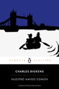 nuestro amigo comun-charles dickens-9788491052029 nuestro amigo comun-charles dickens-9788491052029