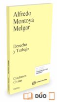 derecho y trabajo-alfredo montoya melgar-9788491359029 derecho y trabajo-alfredo montoya melgar-9788491359029