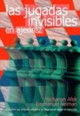 las jugadas invisibles en ajedrez-yochanan afek-emmanuel neiman-9788492517329 las jugadas invisibles en ajedrez-yochanan afek-emmanuel neiman-9788492517329