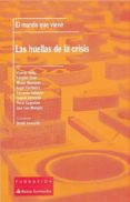 las huellas de la crisis-9788492543229 las huellas de la crisis-9788492543229