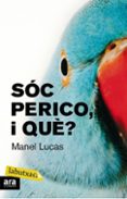 soc perico i que?-manel lucas-9788492549429 soc perico i que?-manel lucas-9788492549429