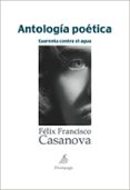 antologia poetica-felix francisco casanova martin-9788492719129 antologia poetica-felix francisco casanova martin-9788492719129