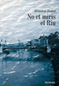 no et miris el riu (ebook)-9788492874729 no et miris el riu (ebook)-9788492874729