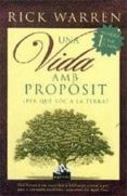 una vida amb proposit: per que soc a la terra?-rick warren-9788493483029 una vida amb proposit: per que soc a la terra?-rick warren-9788493483029