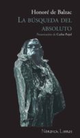 la busqueda del absoluto-honore de balzac-9788493557829 la busqueda del absoluto-honore de balzac-9788493557829