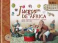 juegos de africa: juegos tradicionales para hacer y compartir-valerie karpouchko-9788493676629 juegos de africa: juegos tradicionales para hacer y compartir-valerie karpouchko-9788493676629